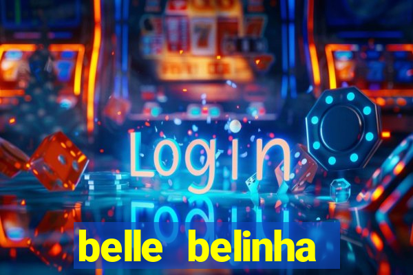 belle belinha vazados gratis